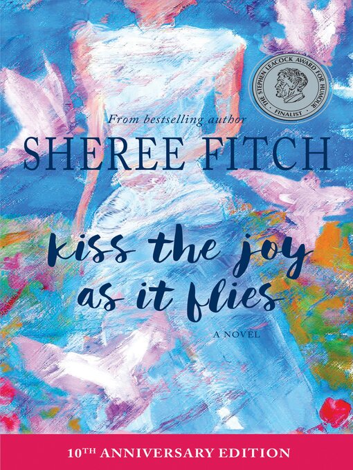 Title details for Kiss the Joy as it Flies by Sheree Fitch - Available